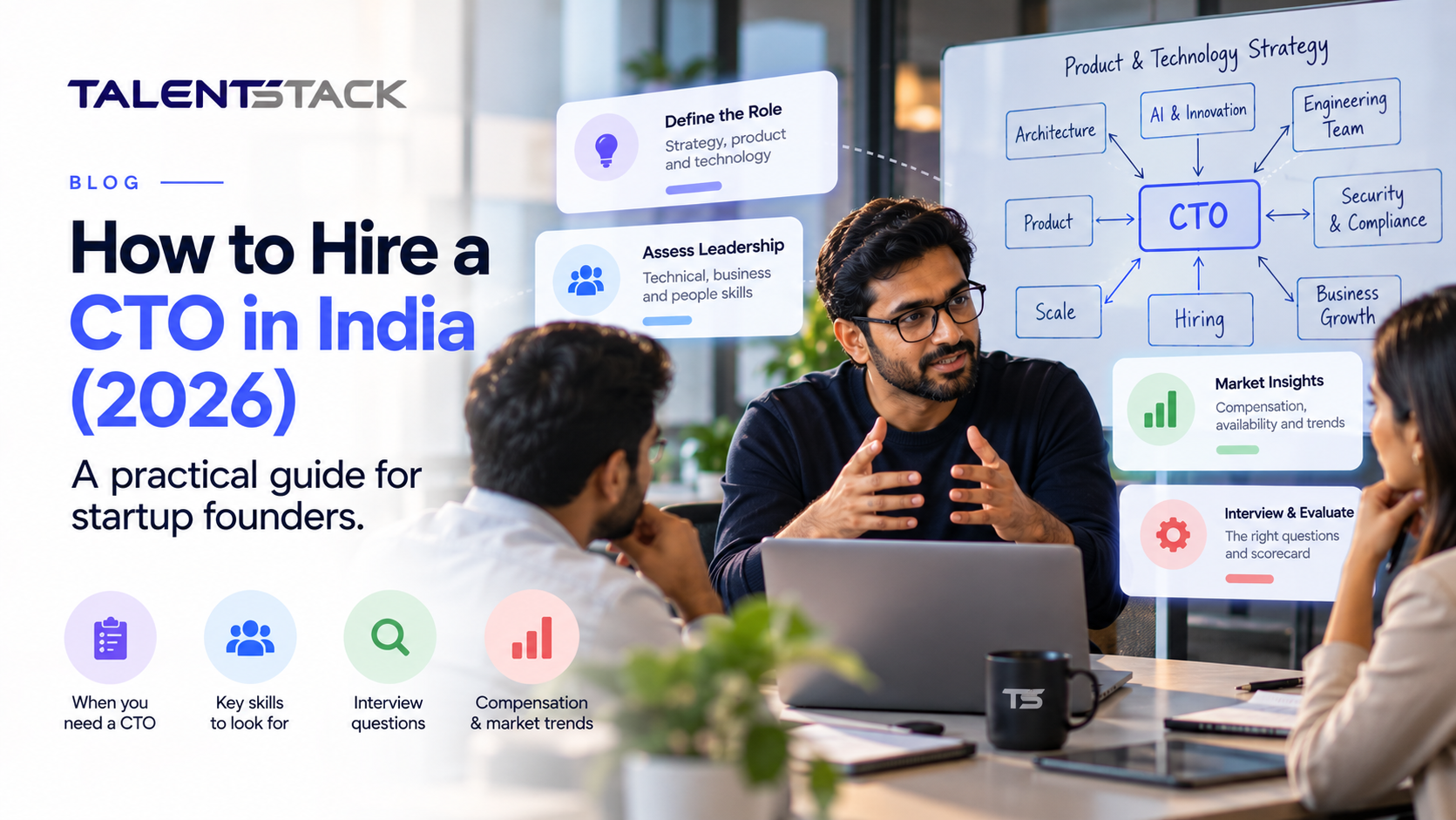 TalentStack's 2026 CTO hiring guide cover showing a technology leader discussing engineering strategy with startup founders, alongside visuals representing technical leadership, interview assessments, compensation and technology planning.